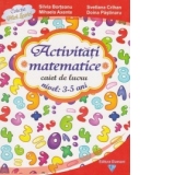 Activitati matematice. Caiet de lucru 3-5 ani (editia 2011)