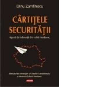 Cartitele Securitatii. Agenti de influenta din exilul romanesc