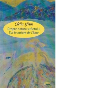 Despre natura sufletului / Sur la nature de l'ame