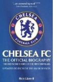 Chelsea FC The Official Biography