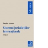 Sistemul jurisdictiilor internationale. Editia a II a