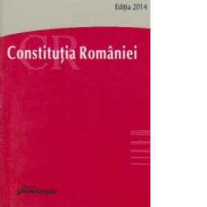 Constitutia Romaniei. Editia 2015