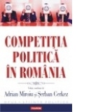 Competitia politica in Romania