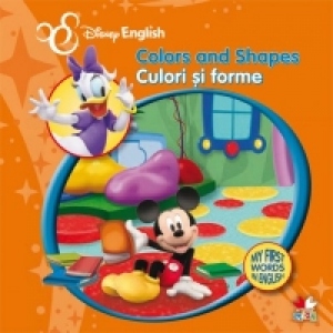 Colours and Shapes. Culori si forme - My First Words in English