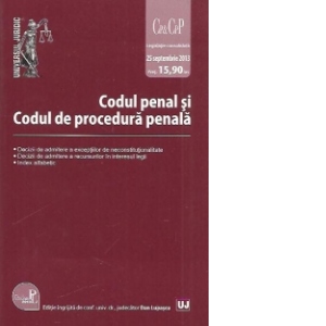 Codul penal si Codul de procedura penala - Editie Standard - Actualizat 25 septembrie 2013