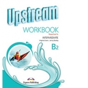 Upstream Intermediate B2 : Teacher s Workbook