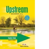 Upstream Beginner A1+ : Teacher s Book