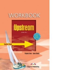 Upstream Level B1+ : Teacher s Workbook