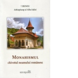 Monahismul, chivotul neamului romanesc