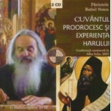 Cuvantul proorocesc si experienta extazului - Conferinta sustinuta la Alba Iulia, 2007 ( 2CD )