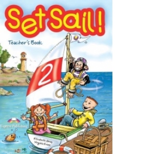 Set Sail! (Level 2) : Teacher s Book