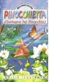 Pinocchietta (Surioara lui Pinocchio) - Editie ilustrata