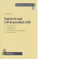 Poprirea in noul Cod de procedura civila