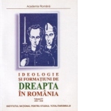 Ideologie si formatiuni de dreapta in Romania 1934 - 1938 (volumul IV)