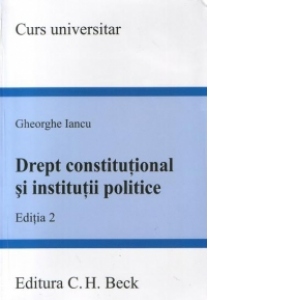 Drept constitutional si institutii politice - editia 2