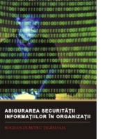 Asigurarea securitatii informatiilor in organizatii