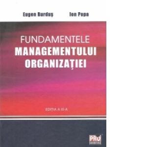 Fundamentele managementului organizatiei, Editia a III-a