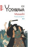Musashi. Poarta spre glorie (vol. II, editie de buzunar)