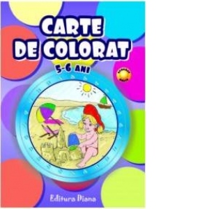 CARTE de COLORAT : 5-6 ani (editia 2012)