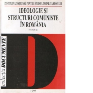 Ideologie si structuri comuniste in Romania (1917-1918)