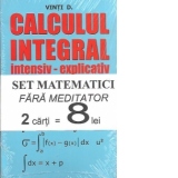 Set matematici fara meditator: Analiza matematica (Studiul-cercetarea-functiilor). Calcul integral (intensiv-explicativ)