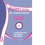 Olimpiada de Matematica 2013. Clasa a V-a