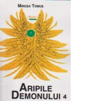 Aripile demonului. Volumul 4
