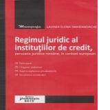 Regimul juridic al institutiilor de credit, persoane juridice romane, in context european