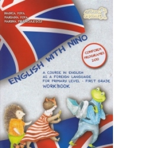 English with Nino. A Course in English as a Foreign Language for Primary Level - First Grade. Workbook
