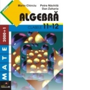 Algebra. Clasele XI-XII