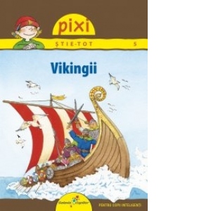Pixi stie-tot. Vikingii