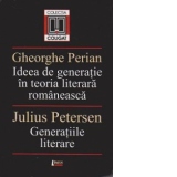 Ideea de generatie in teoria literara romaneasca / Generatiile literare