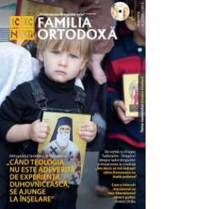 Familia Ortodoxa. Nr. 11 (58)/2013 (contine CD)