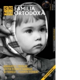Familia Ortodoxa. Nr. 12 (59)/2013 (contine CD)