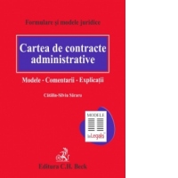 Cartea de contracte administrative. Modele. Comentarii. Explicatii