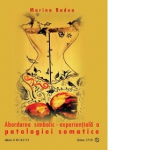 Abordarea simbolic-experientiala a patologiei somatice