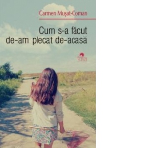 Cum s-a facut de-am plecat de-acasa