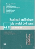 Explicatii preliminare ale noului Cod penal. Vol III - Partea speciala - art. 188-256