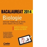 BIOLOGIE BAC 2014. Notiuni teoretice si teste pentru clasele a XI-a si a XII-a