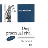 Drept procesual civil. Vol. I - Editia a XIII-a, 2013