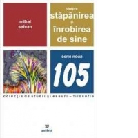 Despre stapanirea si inrobirea de sine