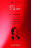 Opere Mihai Eminescu - Set 5 volume (vol. IV-VIII)
