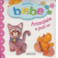 Pentru bebe - Animalele si puii lor