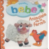 Pentru bebe - Animalele de la ferma