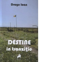 Destine in tranzitie