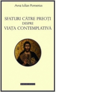 Sfaturi catre preoti despre viata contemplativa