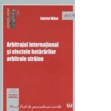 Arbitrajul international si efectele hotararilor arbitrale straine