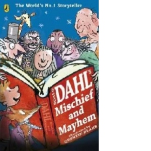 Roald Dahls Mischief and Mayhem