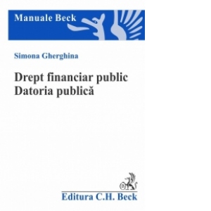 Drept financiar public. Datoria publica. Finantarea investitiilor publice