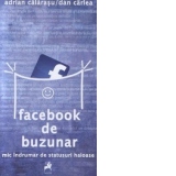 Facebook de buzunar : mic indrumar de statusuri haioase